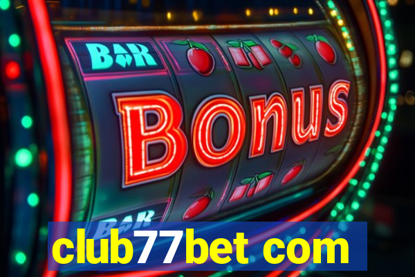 club77bet com